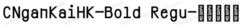CNganKaiHK-Bold Regu字体转换
